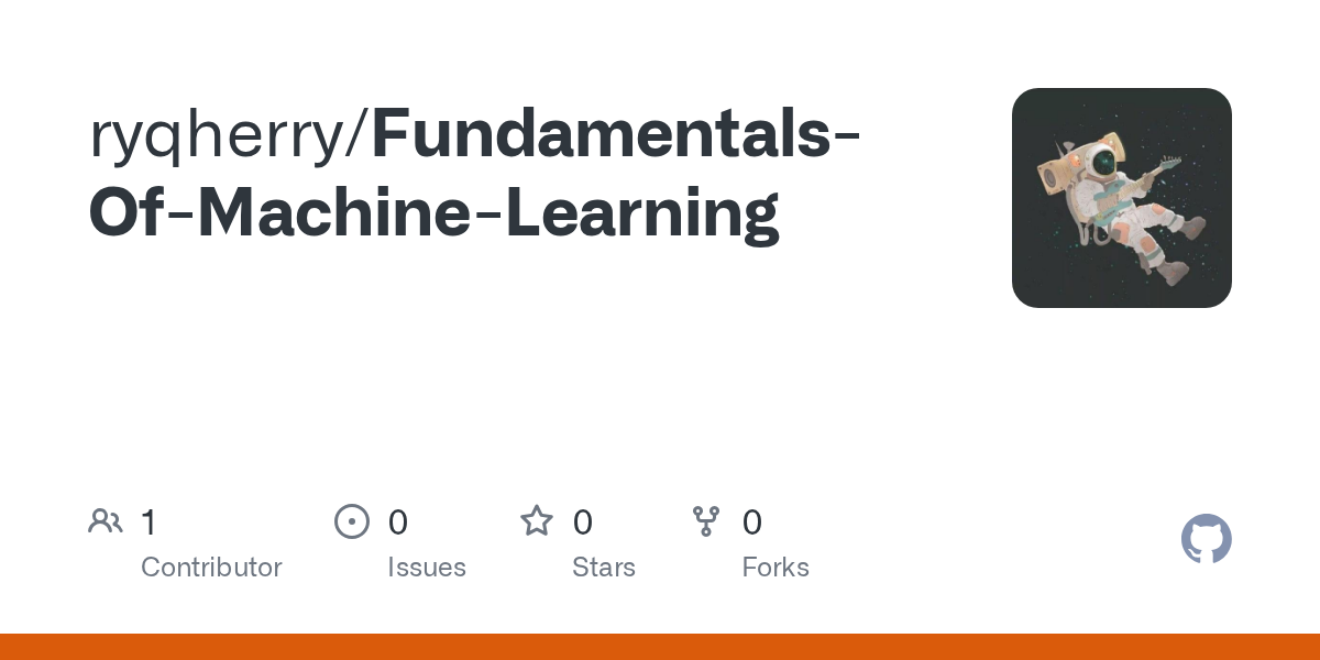 GitHub - ryqherry/Fundamentals-Of-Machine-Learning GitHub - ryqherry/Fundamentals-Of-Machine-Learning